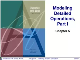 Modeling Detailed Operations, Part I