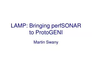 LAMP: Bringing perfSONAR to ProtoGENI
