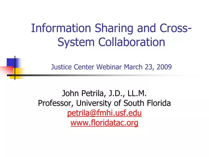 information sharing and cross system collaboration justice center webinar march 23 2009
