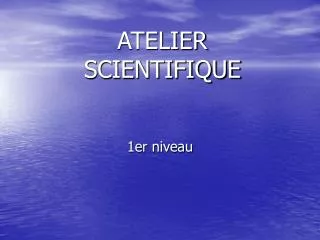 atelier scientifique