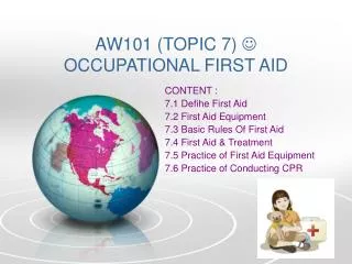 AW101 (TOPIC 7) ? OCCUPATIONAL FIRST AID