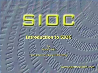 Introduction to SIOC By Manuel Vélez (Translation by Manuel Hdez-Peña)