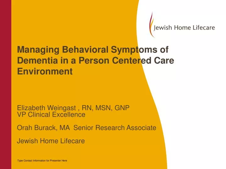 managing behavioral symptoms of dementia in a person centered care environment
