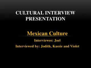 Cultural Interview Presentation