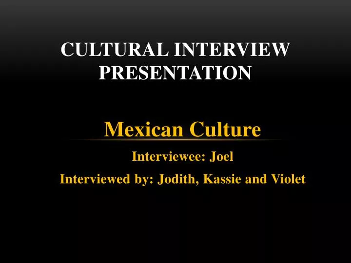 cultural interview presentation