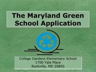 The Maryland Green School Application