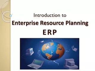 Introduction to Enterprise Resource Planning ERP