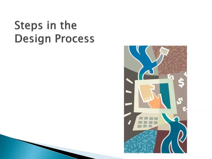 steps in the design process