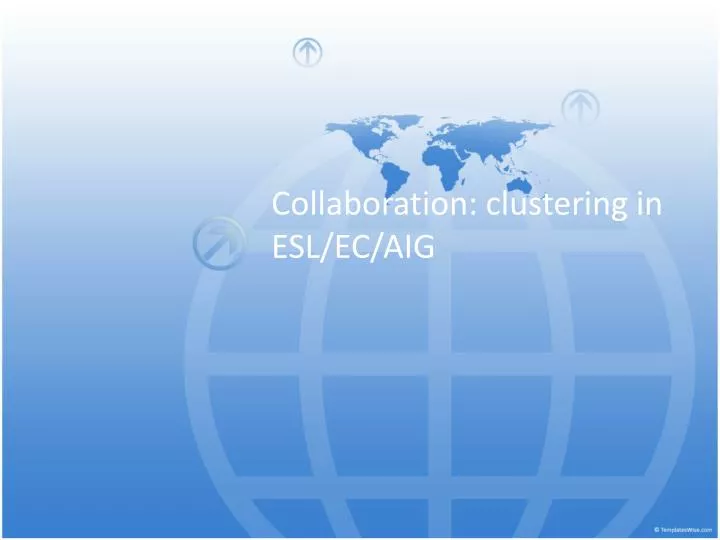 collaboration clustering in esl ec aig