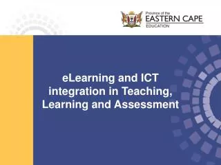 eLearning and ICT integration in Teaching, Learning and Assessment