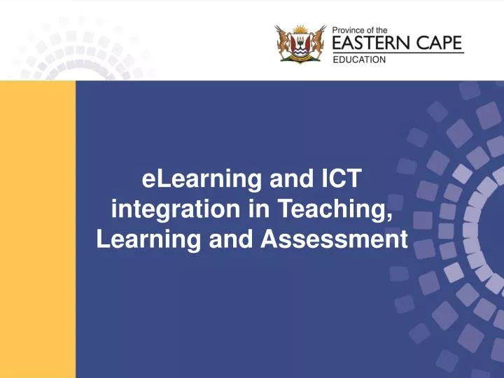 elearning and ict integration in teaching learning and assessment