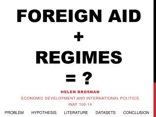 Foreign Aid + Regimes = ?