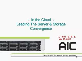 - In the Cloud - Leading The Server &amp; Storage Convergence