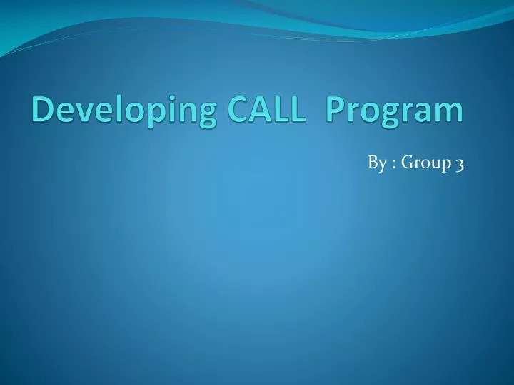 developing call program