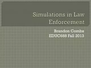 Simulations in Law Enforcement