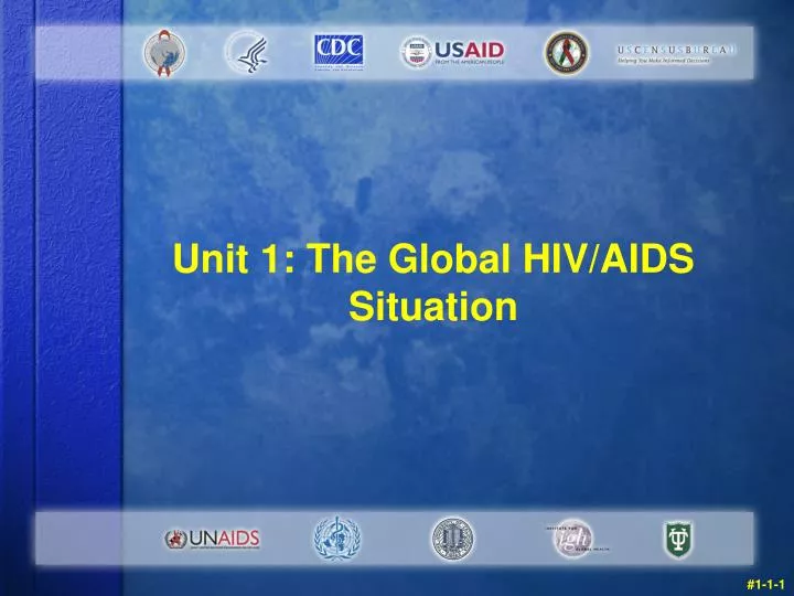 unit 1 the global hiv aids situation