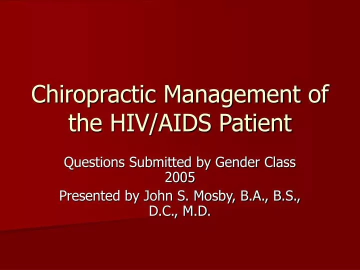 chiropractic management of the hiv aids patient