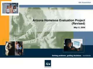 Arizona Homeless Evaluation Project (Revised) May 9, 2006