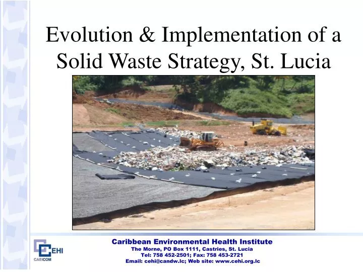evolution implementation of a solid waste strategy st lucia