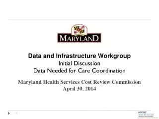 Maryland Health Services Cost Review Commission April 30, 2014