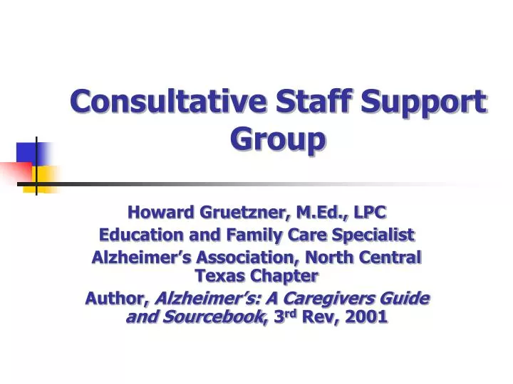 consultative staff support group
