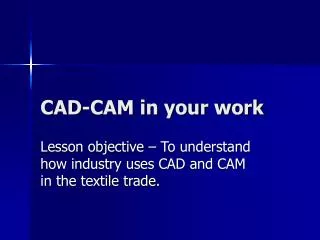 CAD-CAM in your work