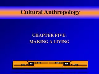 Cultural Anthropology