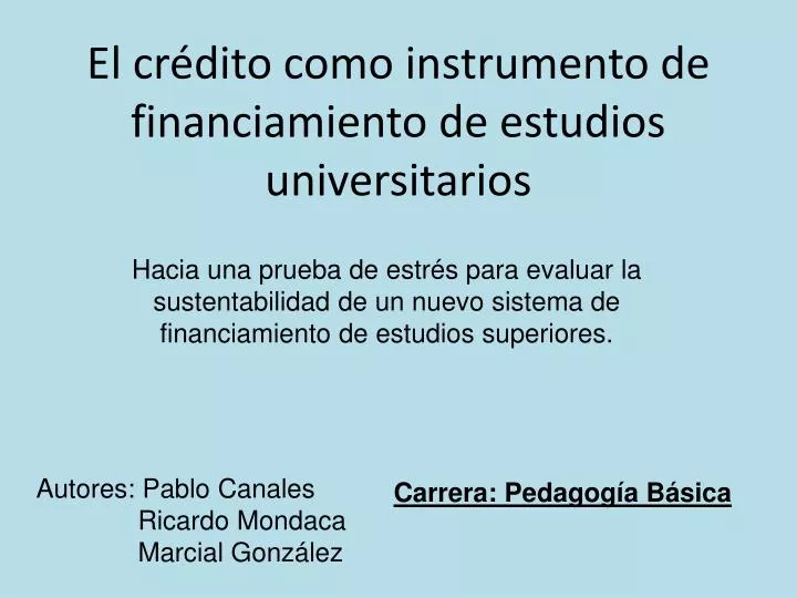 el cr dito como instrumento de financiamiento de estudios universitarios