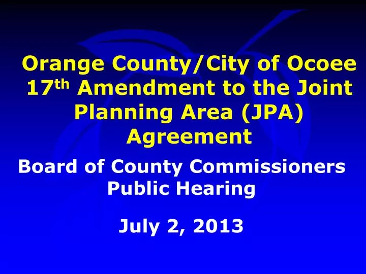 orange county city of ocoee 17 th amendment to the joint planning area jpa agreement