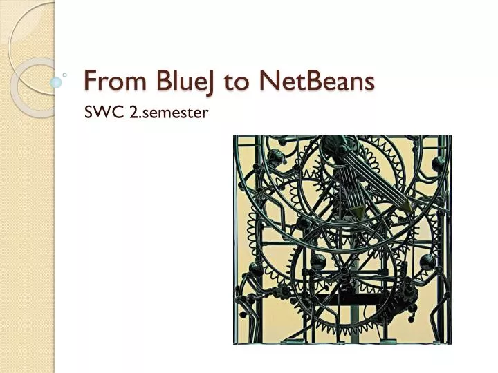 from bluej to netbeans