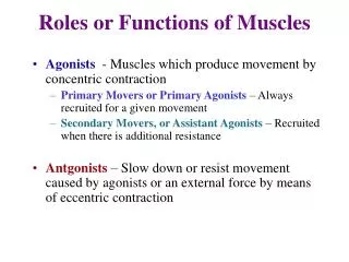 Roles or Functions of Muscles