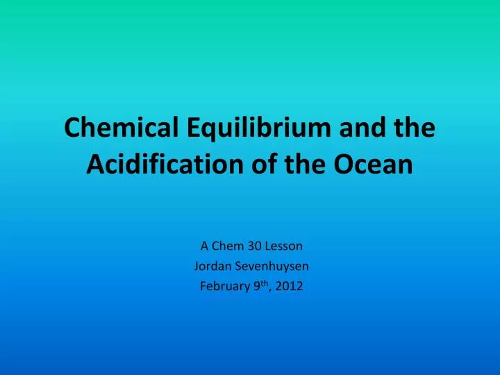 chemical equilibrium and the acidification of the ocean