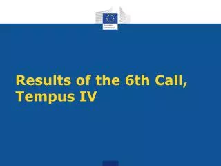 Results of the 6th Call, Tempus IV