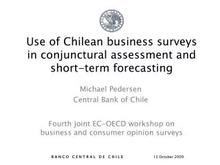 Use of Chilean business surveys in conjunctural assessment and short-term forecasting