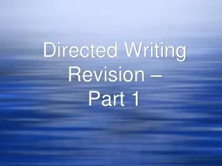 directed writing revision part 1