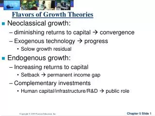 Flavors of Growth Theories