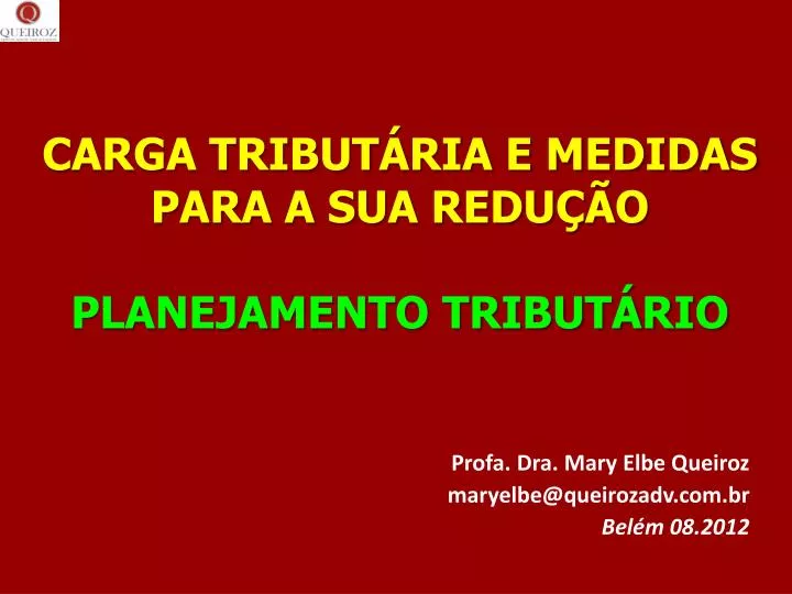 carga tribut ria e medidas para a sua redu o planejamento tribut rio