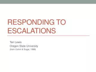 Responding to Escalations