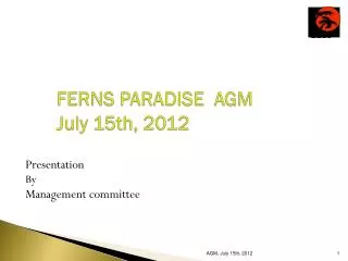 FERNS PARADISE AGM July 15th, 2012