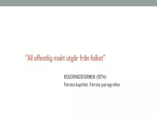 all offentlig makt utg r fr n folket