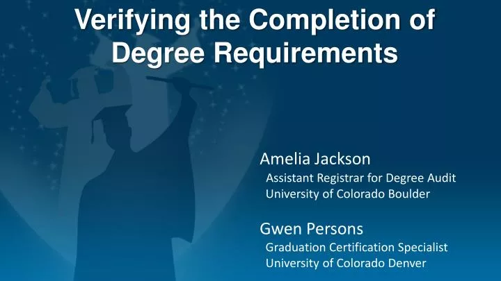 verifying the completion of degree requirements