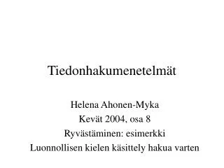 tiedonhakumenetelm t