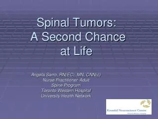 Spinal Tumors: A Second Chance at Life