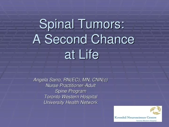 spinal tumors a second chance at life