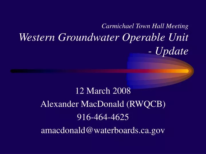 carmichael town hall meeting western groundwater operable unit update