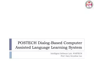 POSTECH Dialog-Based Computer Assisted Language Learning System