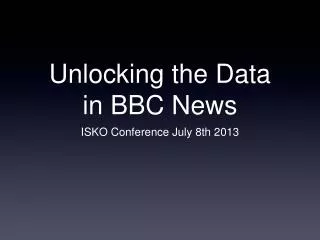 Unlocking the Data in BBC News