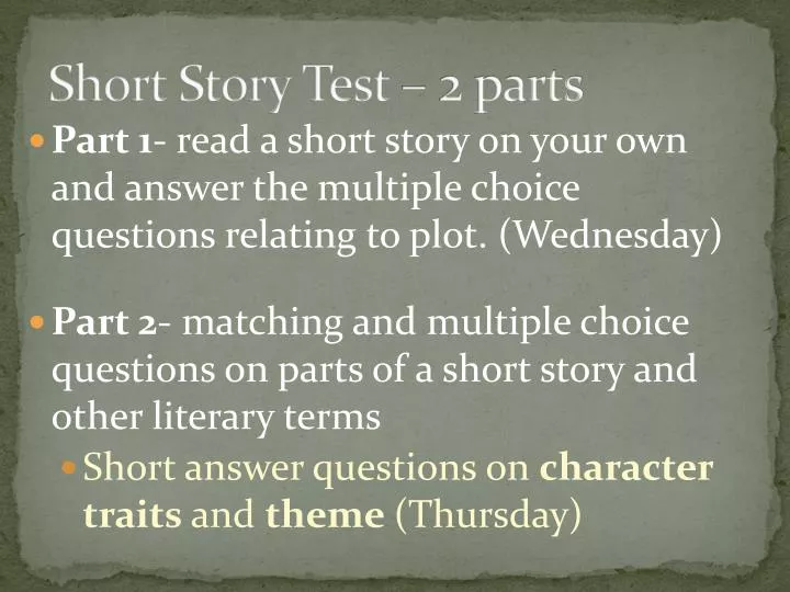 short story test 2 parts