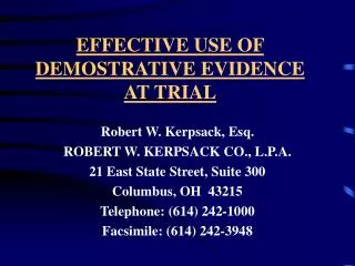 EFFECTIVE USE OF DEMOSTRATIVE EVIDENCE AT TRIAL