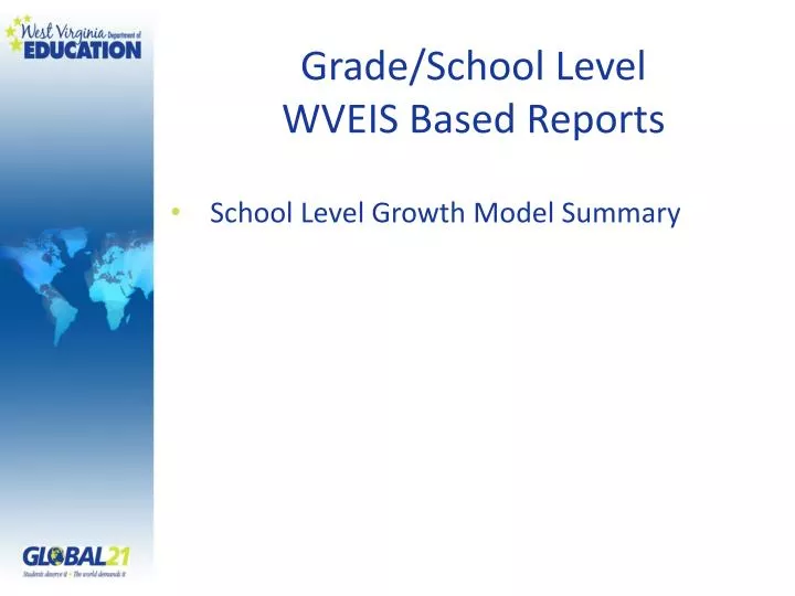 grade school level wveis based reports